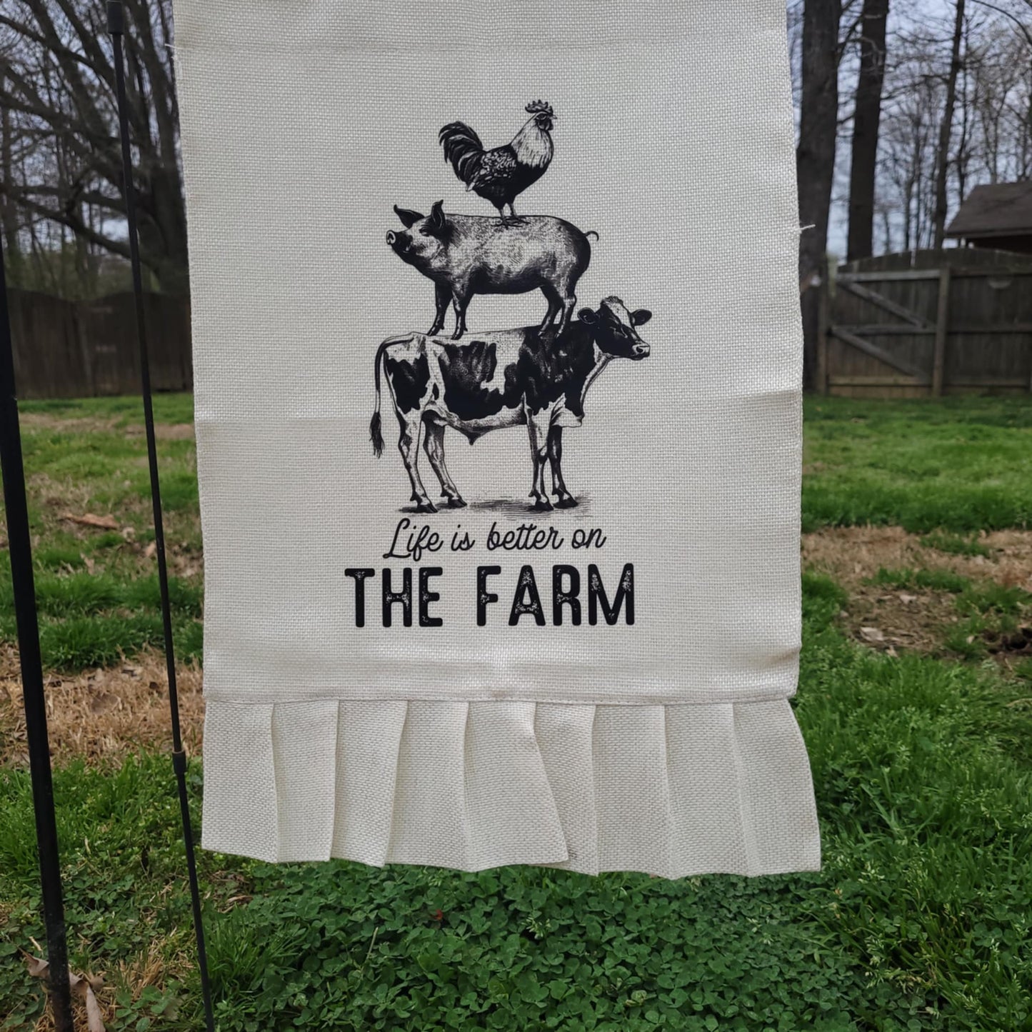 Life is Better On The Farm Garden Flag