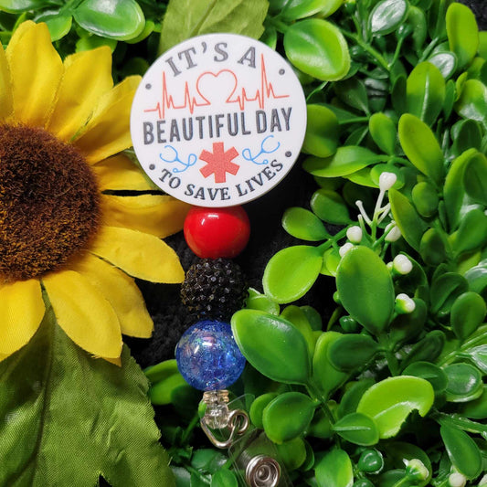 Its a Beautiful Day to Save Lives Badge Reel